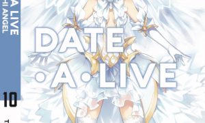 Date A Live – Tập 10 – Tobiichi Angel